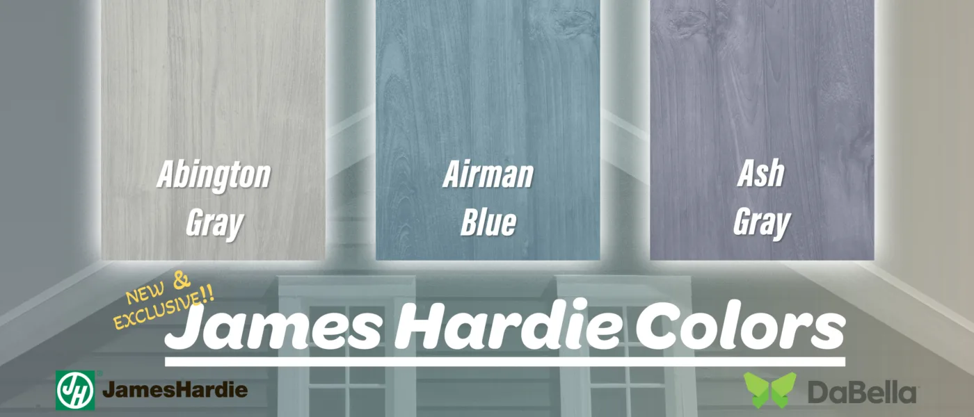 DaBella’s New & Exclusive James Hardie Siding Colors